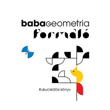 Babageometria - Formáló