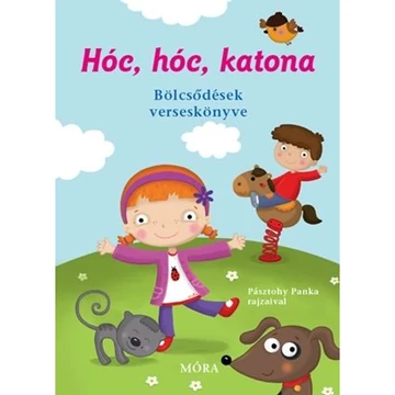 Hóc, hóc, katona (Bölcsődések verseskönyve)