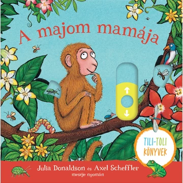 A  majom mamája - Tili-toli könyv