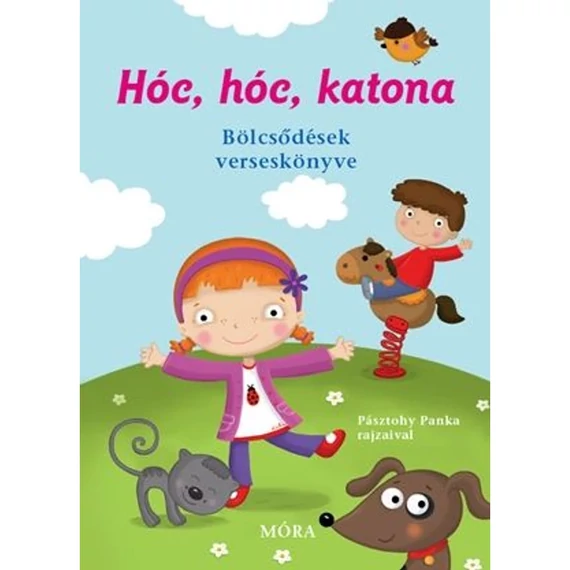 Hóc, hóc, katona (Bölcsődések verseskönyve)