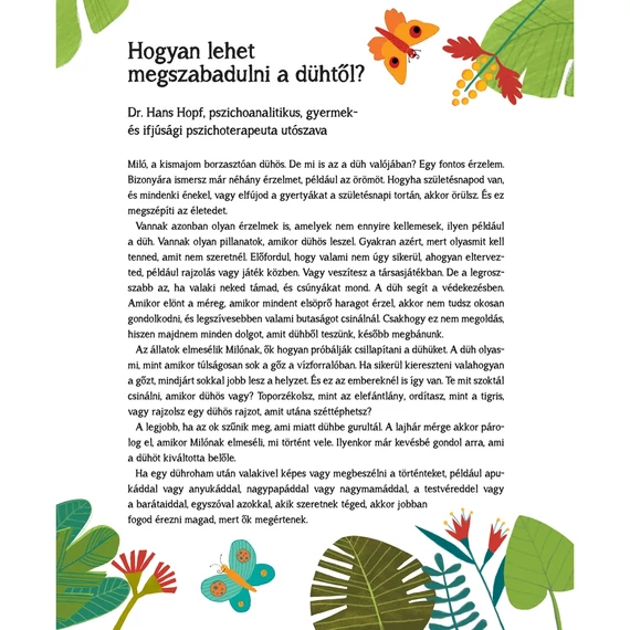Az utószót dr. Hans Hopf pszichoanalitikus, pszichoterapeuta, a téma szakértője írta.