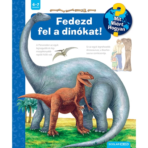 Fedezd fel a dínókat! – Mit? Miért? Hogyan? (72.)